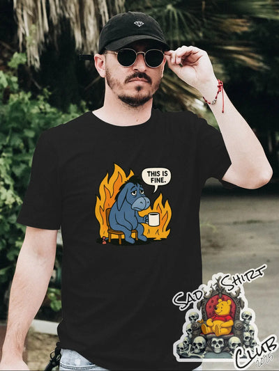 This Is Fine (But Emotionally Devastated) – Eeyore Fire Tee SadShirtClub
