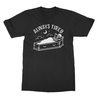 Always Tired Classic Adult T-Shirt