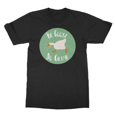 Be Goose Classic Adult T-Shirt