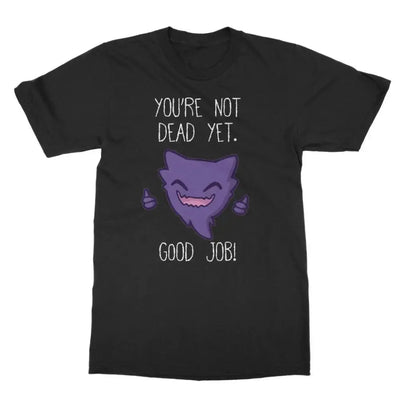 Not Dead Yet Classic Adult T-Shirt